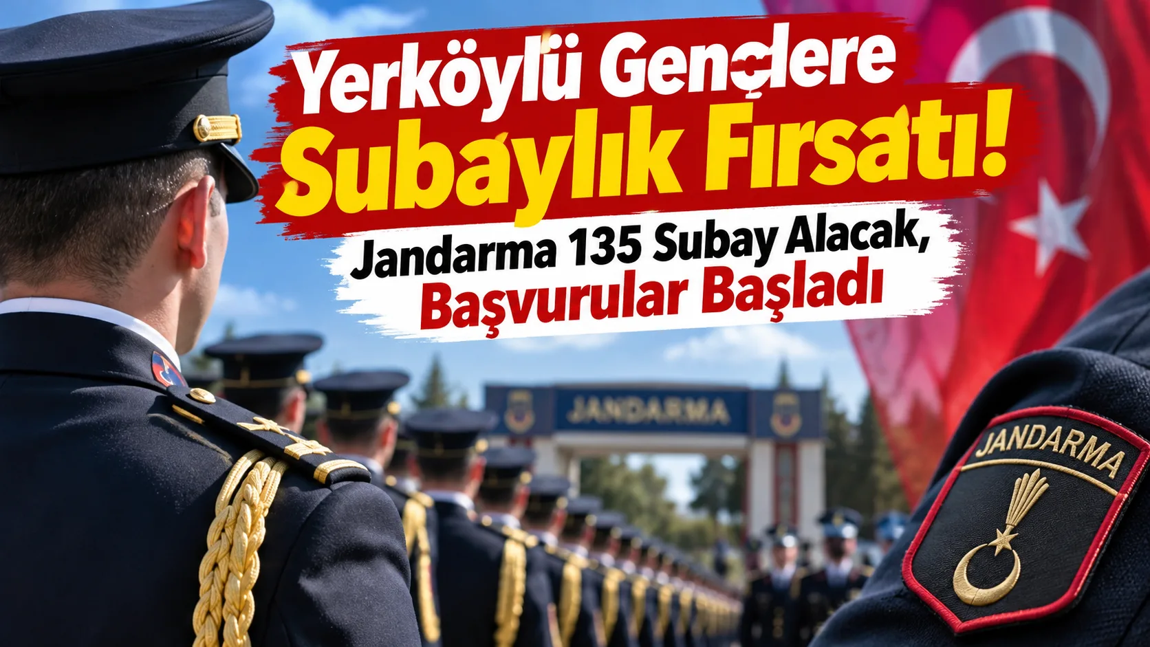 Jandarma Genel Komutanlığı, bünyesinde görevlendirmek üzere 135 muvazzaf subay alımı