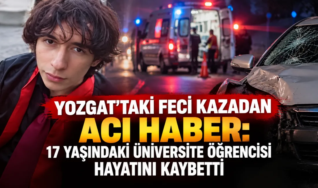 Yozgat’ta geçtiğimiz hafta yolun karşısına geçmeye çalışırken otomobilin çarpması sonucu