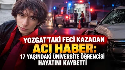 Yozgat’ta geçtiğimiz hafta yolun karşısına geçmeye çalışırken otomobilin çarpması sonucu