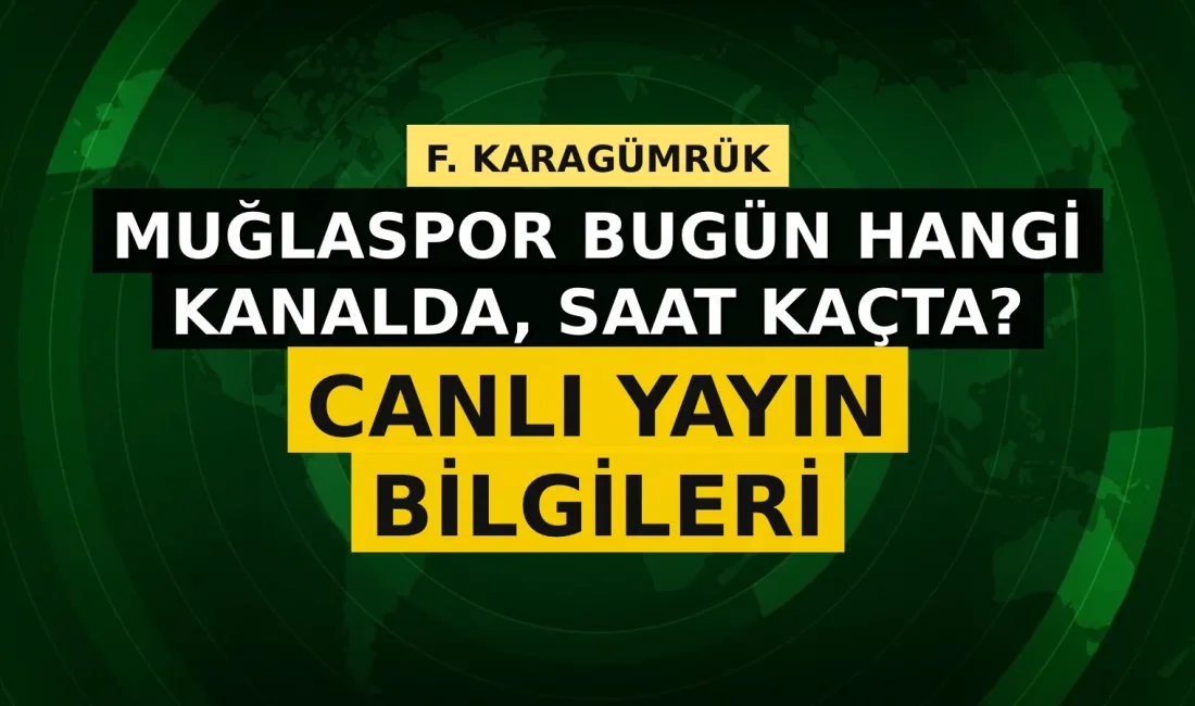 F. Karagümrük - Muğlaspor maçı ne zaman, saat kaçta ve