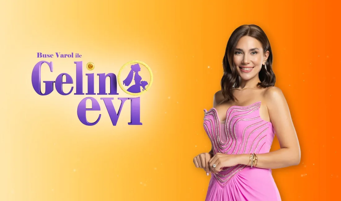 Gelin Evi bugün var mı, saat kaçta başlayacak ve hangi