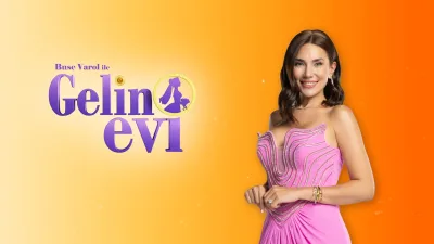 Gelin Evi bugün var mı, saat kaçta başlayacak ve hangi