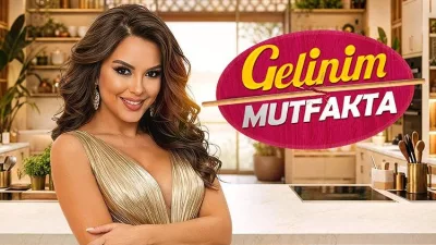 Gelinim Mutfakta bugün var mı, saat kaçta başlayacak ve hangi