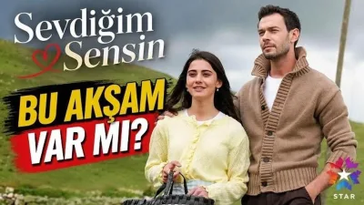 Sevdiğim Sensin bugün var mı, bu akşam saat kaçta ve