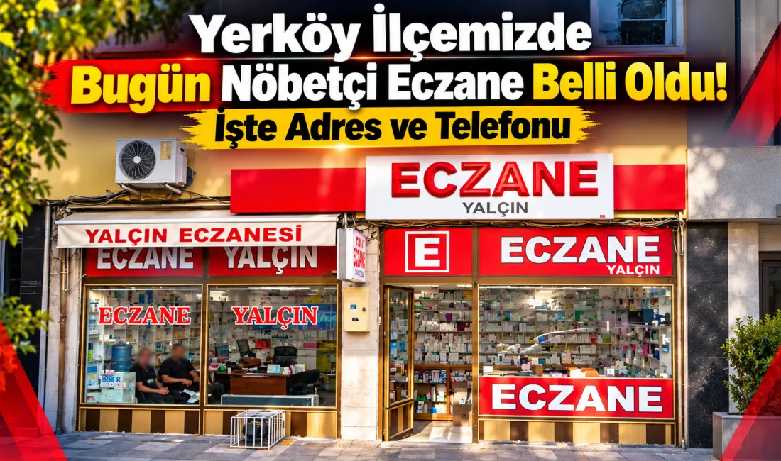 Yerköy’de 22 Ekim 2026 Perşembe günü ilaç ihtiyacı bulunan vatandaşların