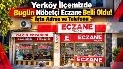 Yerköy’de 22 Ekim 2026 Perşembe günü ilaç ihtiyacı bulunan vatandaşların
