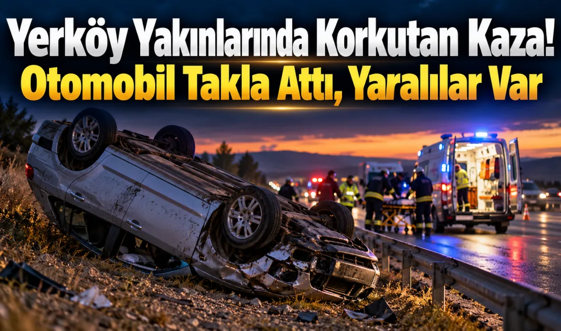 Ankara-Yozgat karayolunun Yerköy yakınlarındaki bölümünde meydana gelen trafik kazasında, sürücüsünün