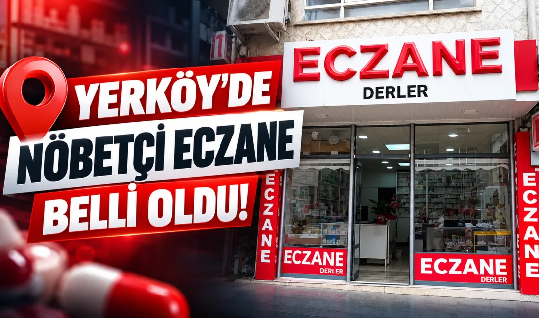 Yerköy’de 29 Ekim 2026 Perşembe günü hizmet verecek nöbetçi eczane