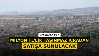 Yozgat'ın Yerköy ilçesinde, 712 metrekarelik arsa ve üzerindeki kargir ev,
