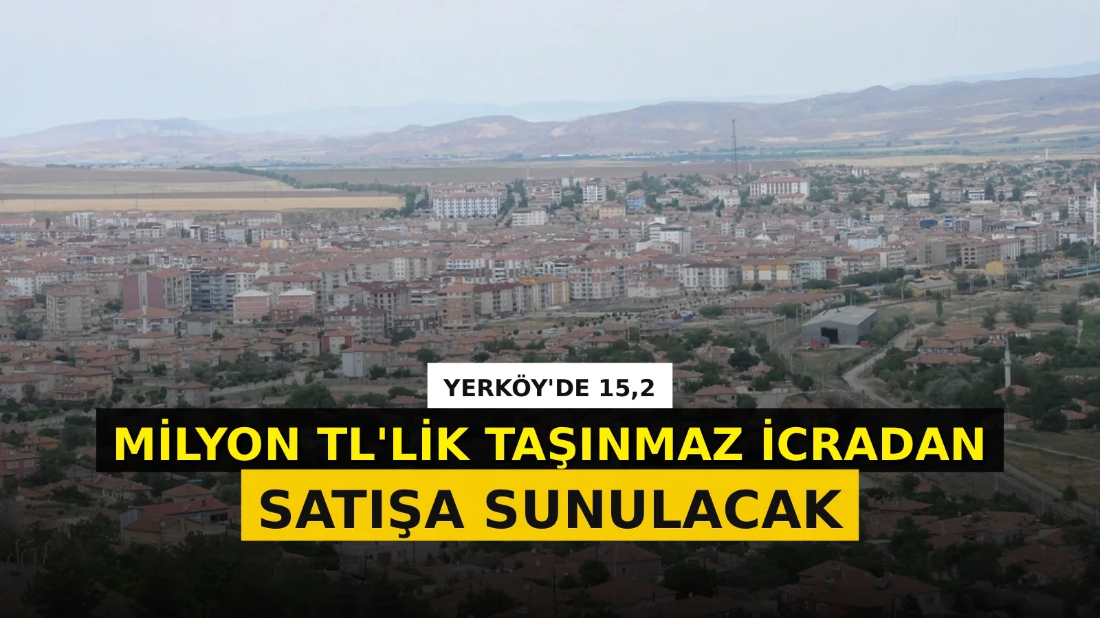 Yozgat'ın Yerköy ilçesinde, 712 metrekarelik arsa ve üzerindeki kargir ev,